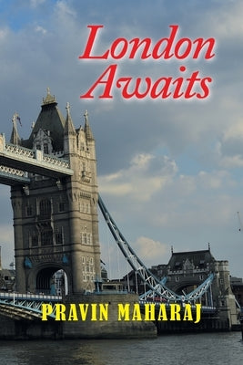 London Awaits: Book Two by Maharaj, Pravin