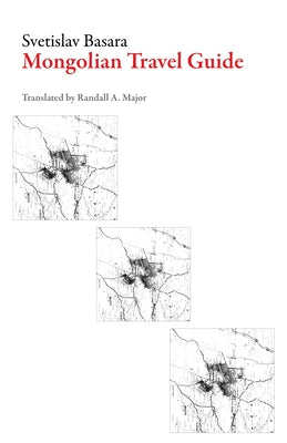 The Mongolian Travel Guide by Basara, Svetislav