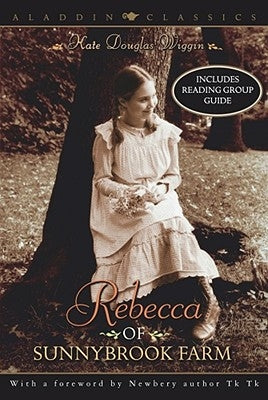 Rebecca of Sunnybrook Farm by Wiggin, Kate Douglas