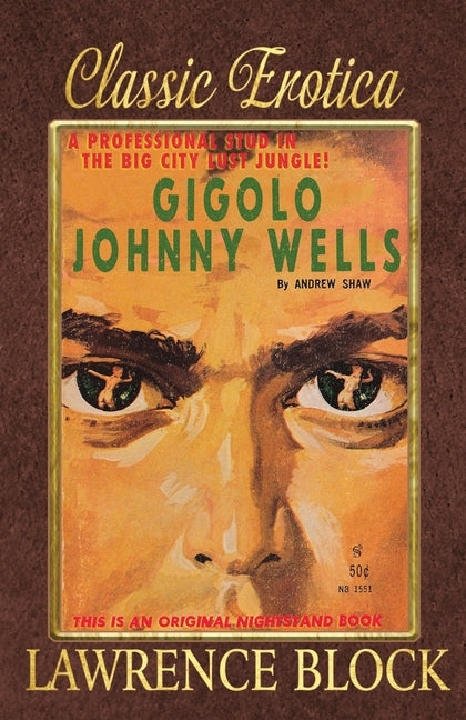Gigolo Johnny Wells by Block, Lawrence