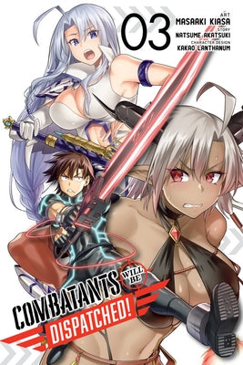 Combatants Will Be Dispatched!, Vol. 3 (Manga) by Akatsuki, Natsume