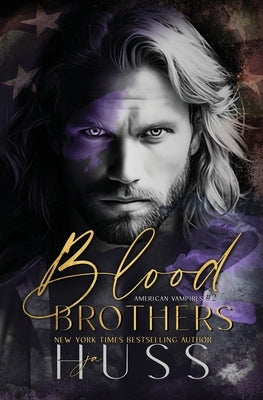 Blood Brothers by Huss, Ja