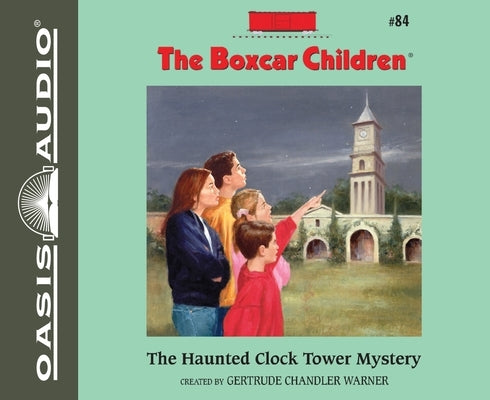 The Haunted Clock Tower Mystery: Volume 84 by Warner, Gertrude Chandler