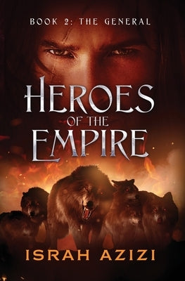 Heroes of the Empire Book 2: The General by Azizi, Israh