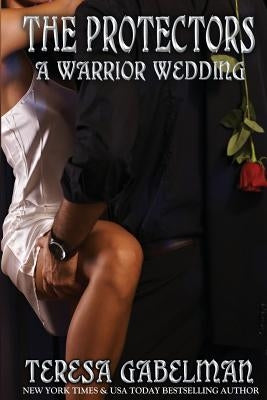 A Warrior Wedding (The Protectors Series) Book #7 by Editing, Hot Tree