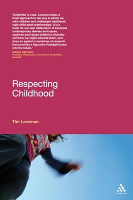 Respecting Childhood by Loreman, Tim