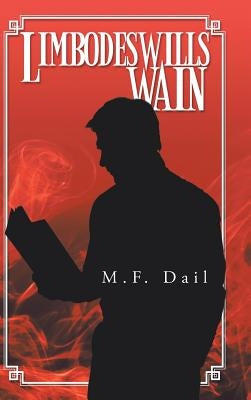 Limbodeswill's Wain by Dail, M. F.