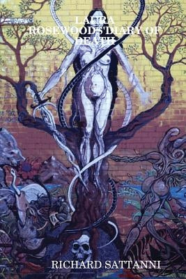 Laura Rosewoods'diary of Death by Sattanni, Richard