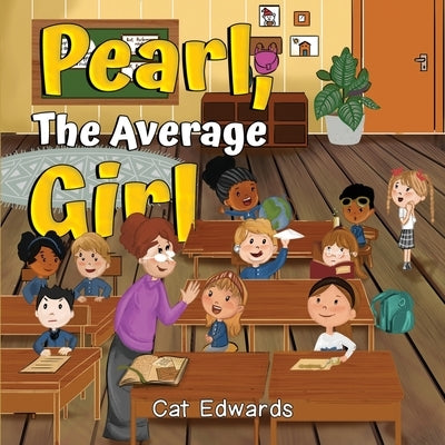 Pearl, The Average Girl by Edwards, Cat