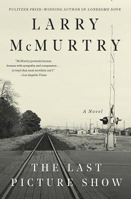 The Last Picture Show by McMurtry, Larry