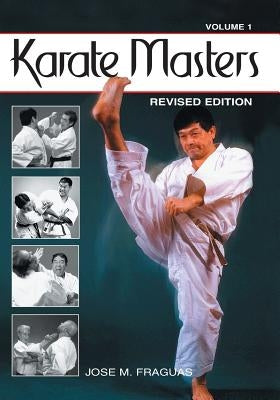 Karate Masters Volume 1 by Fraguas, Jose M.