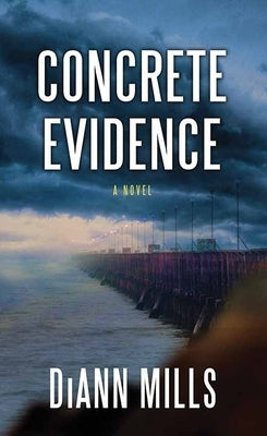 Concrete Evidence by Mills, DiAnn