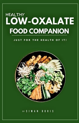 Healthy low-oxalate food companion by Doris, Siman