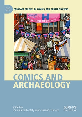 Comics and Archaeology by Kamash, Zena