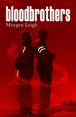 bloodbrothers by Leigh, Morgen