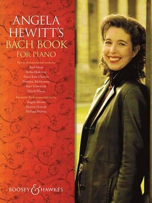 Angela Hewitt's Bach Book for Piano by Hewitt, Angela