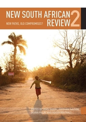 New South African Review 2: New Paths, Old Compromises? by Pillay, Devan