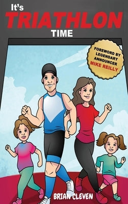 It's TRIATHLON Time by Cleven, Brian D.