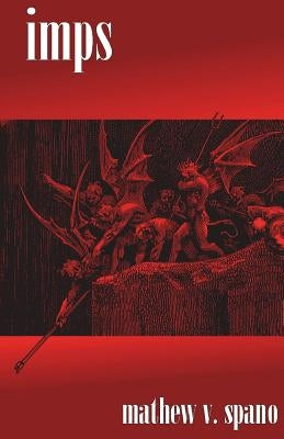 Imps by Spano, Mathew V.