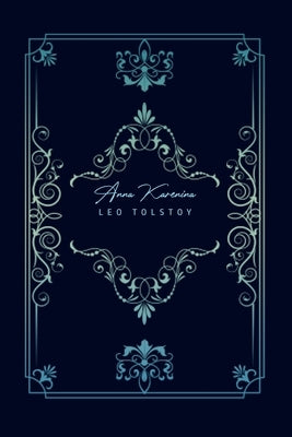 Anna Karenina by Tolstoy, Leo