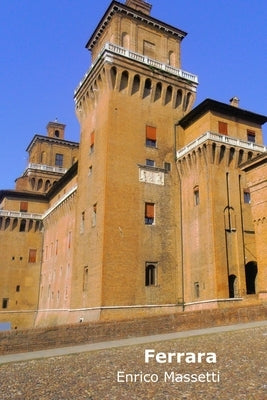 Ferrara by Massetti, Enrico