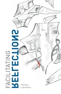 Facilitating Reflections by Grønvold, Hannah