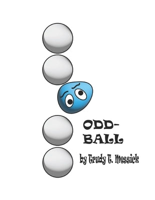 Oddball by Messick, Trudy T.