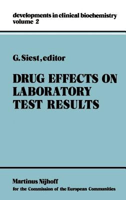 Drug Effects on Laboratory Test Results by Siest, G.