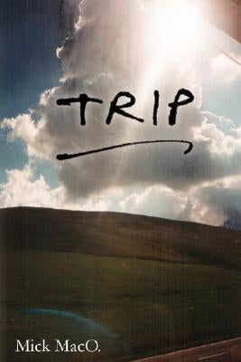Trip by Maco, Mick