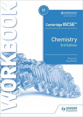 Cambridge Igcse(tm) Chemistry Workbook 3rd Edition: Hodder Education Group by Earl, Bryan