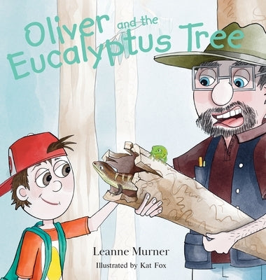 Oliver and the Eucalyptus Tree by Murner, Leanne