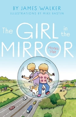 The Girl in the Mirror: Horla's Visit by Walker, James