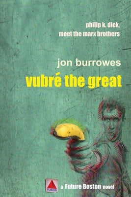 Vubr? the Great by Burrowes, Jon