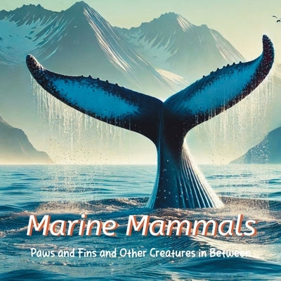 Marine Mammals by Cloud, Amber