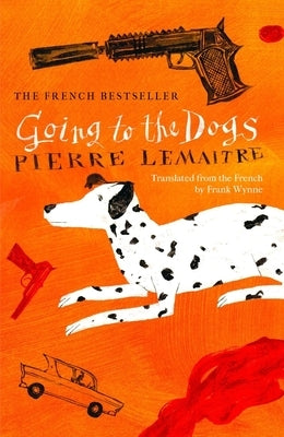 Going to the Dogs by Lemaitre, Pierre