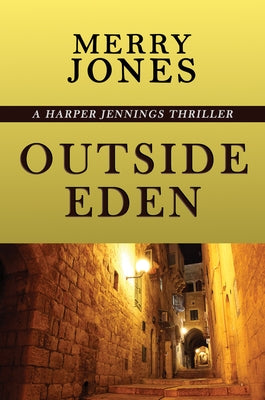 Outside Eden: A Harper Jennings Thriller by Jones, Merry