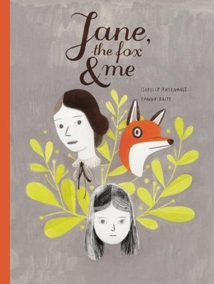 Jane, the Fox and Me by Britt, Fanny