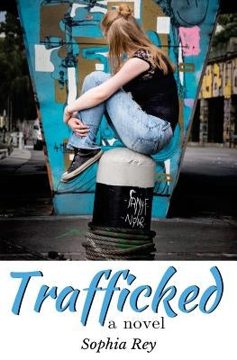 Trafficked by Rey, Sophie