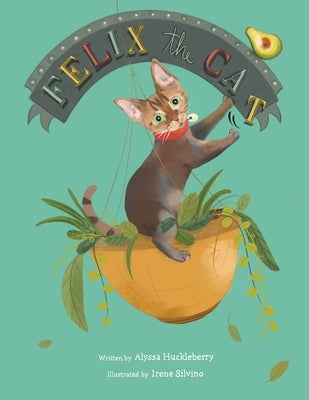 Felix the Cat by Huckleberry, Alyssa