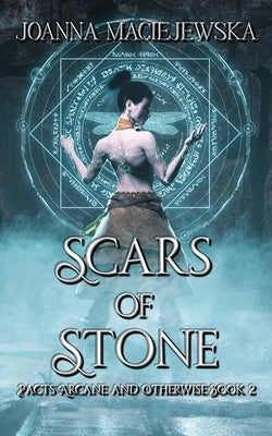 Scars of Stone by Maciejewska, Joanna