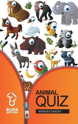 Rupa Book of Animal Quiz by Gandhi, Maneka