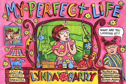 My Perfect Life by Barry, Lynda