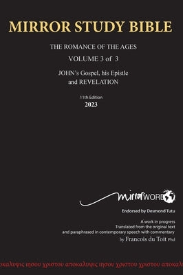 11th Edition Hardback MIRROR STUDY BIBLE VOL 3 John's Writings; Gospel; Epistle & Apocalypse by Du Toit