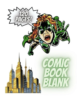 Blank Comic Book. A large format comic book journal for kids and adults with a variety of templates.: Comic book creation for kids and adults by Cloke, Andy