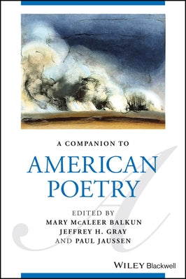 A Companion to American Poetry by McAleer Balkun, Mary