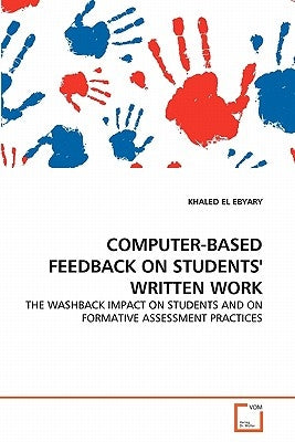 Computer-Based Feedback on Students' Written Work by El Ebyary, Khaled