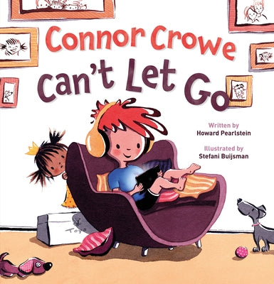 Connor Crowe Can't Let Go by Pearlstein, Howard