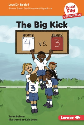 The Big Kick: Book 4 by Painter, Taryn