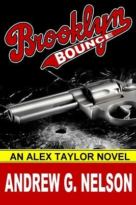 Brooklyn Bounce by Nelson, Andrew G.