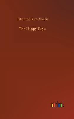 The Happy Days by Imbert de Saint-Amand